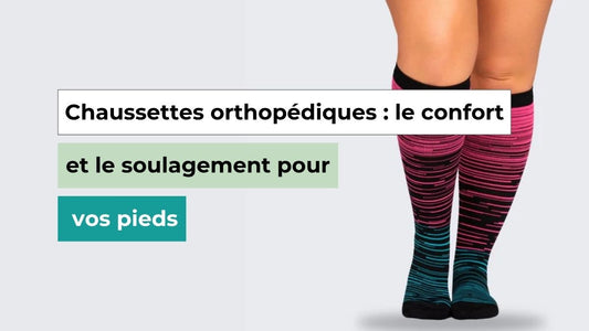 Chaussettes orthopédiques 2025 – Confort & Maintien Pieds