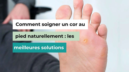 Comment soigner un cor pied : les meilleures solutions - Semello.fr