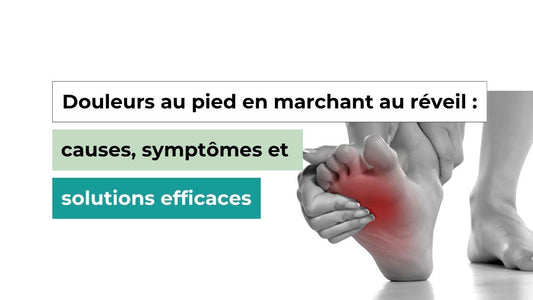 Douleurs au pied en marchant au réveil 