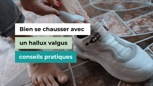 Bien se chausser avec un hallux valgus :  conseils pratiques - Semello.fr