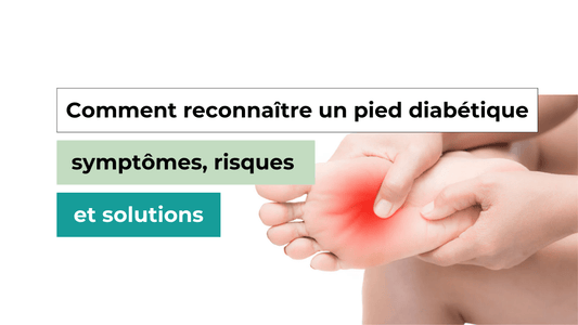 Comment reconnaître un pied diabétique : symptômes, risques et solutions - Semello.fr