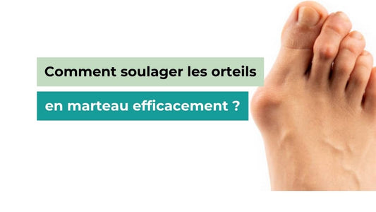 Comment soulager les orteils en marteau efficacement ? - Semello.fr
