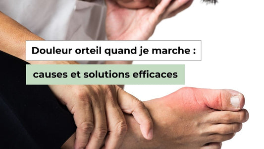 Douleur à l'orteil quand tu marches : ce que ton pied essaie de te dire - Semello.fr