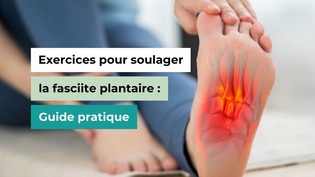 Exercices pour soulager la fasciite plantaire : Guide pratique - Semello.fr