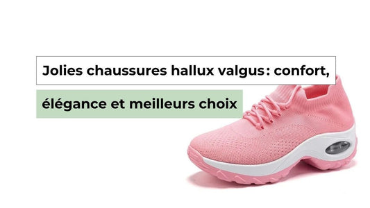 Jolies chaussures hallux valgus : guide expert pour allier confort et style - Semello.fr