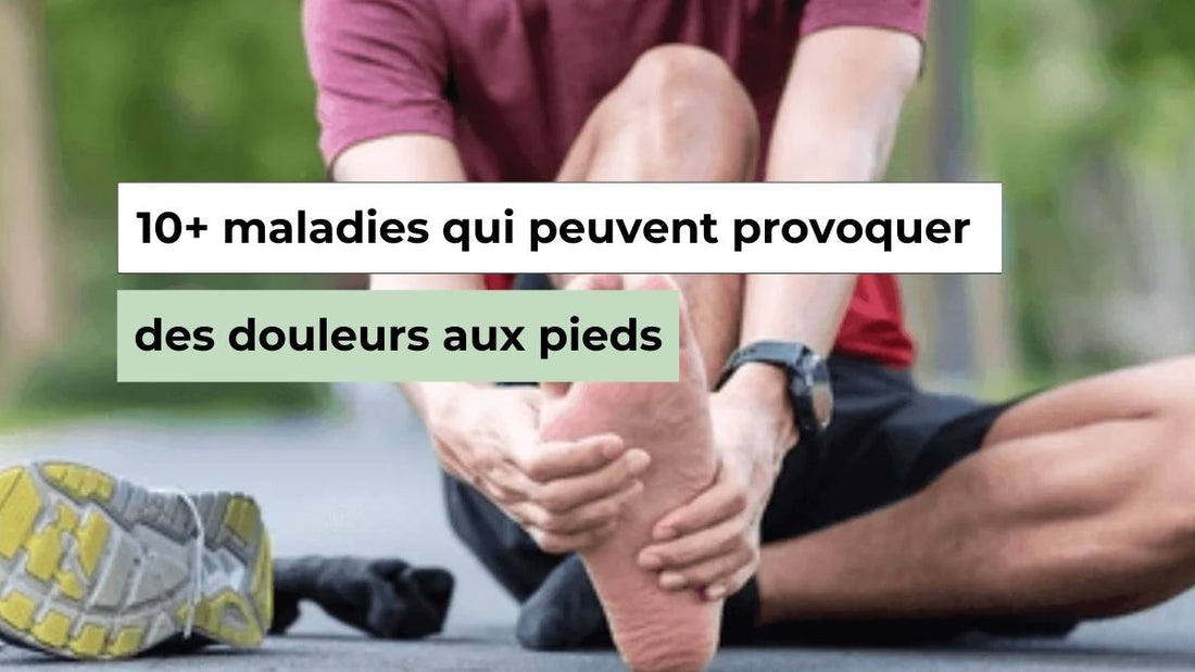 Quelles maladies peuvent provoquer des douleurs aux pieds ? - Semello.fr