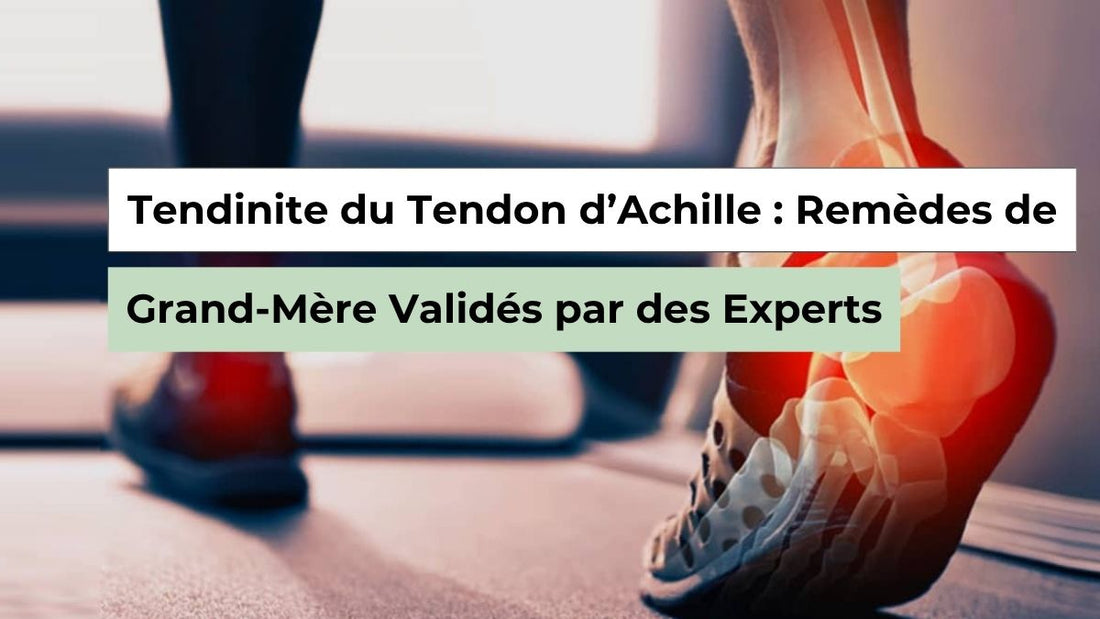 Tendinite du tendon d’Achille : 6 remèdes maison validés par les experts - Semello.fr
