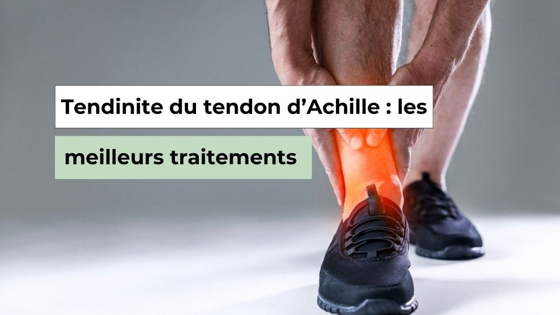 Tendinite du tendon d’Achille : traitements efficaces validés par des experts - Semello.fr